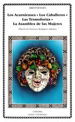 ACARNIENSES, LOS. LOS CABALLEROS ACARNIENSES, LOS. LOS CABALLEROS