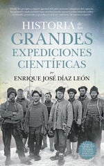 HISTORIA DE LAS GRANDES EXPEDICIONES CIE HISTORIA DE LAS GRANDES EXPEDICIONES CIE