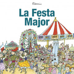 La Festa Major La Festa Major