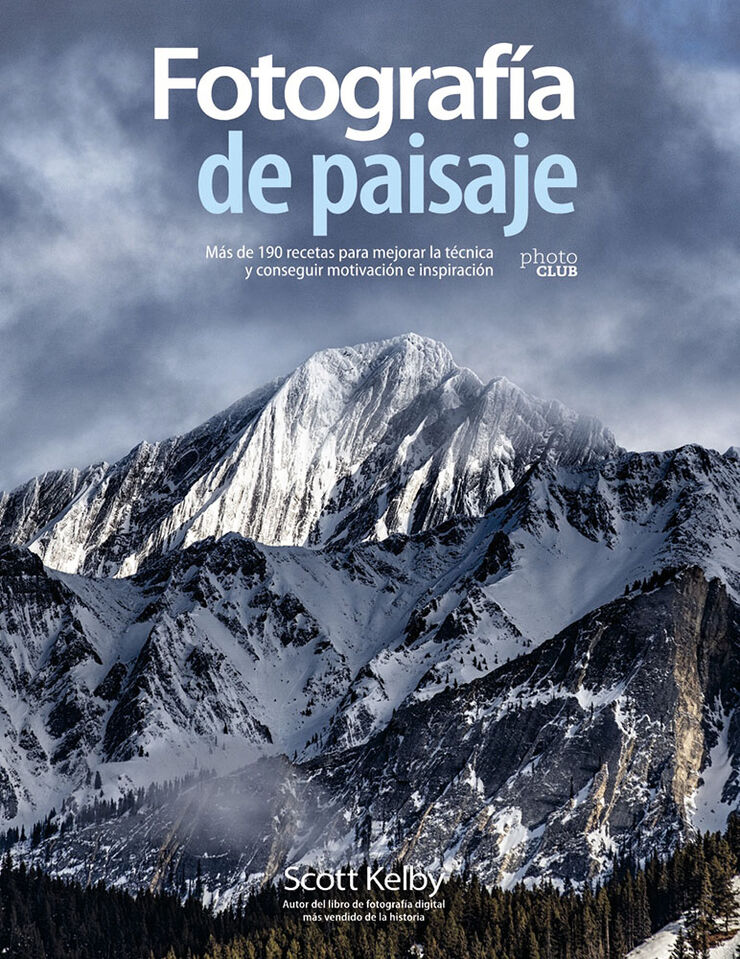tivaciónFotografía de paisaje. Más de 190 recetas para mejorar la técnica y conseguir mo tivaciónFotografía de paisaje. Más de 190 recetas para mejorar la técnica y conseguir mo