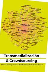 Transmedialización & Crowdsourcing Transmedialización & Crowdsourcing