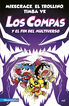Los Compas 10. Los Compas y el fin del Multiverso Los Compas 10. Los Compas y el fin del Multiverso