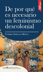 De por qué es necesario un feminismo descolonial De por qué es necesario un feminismo descolonial