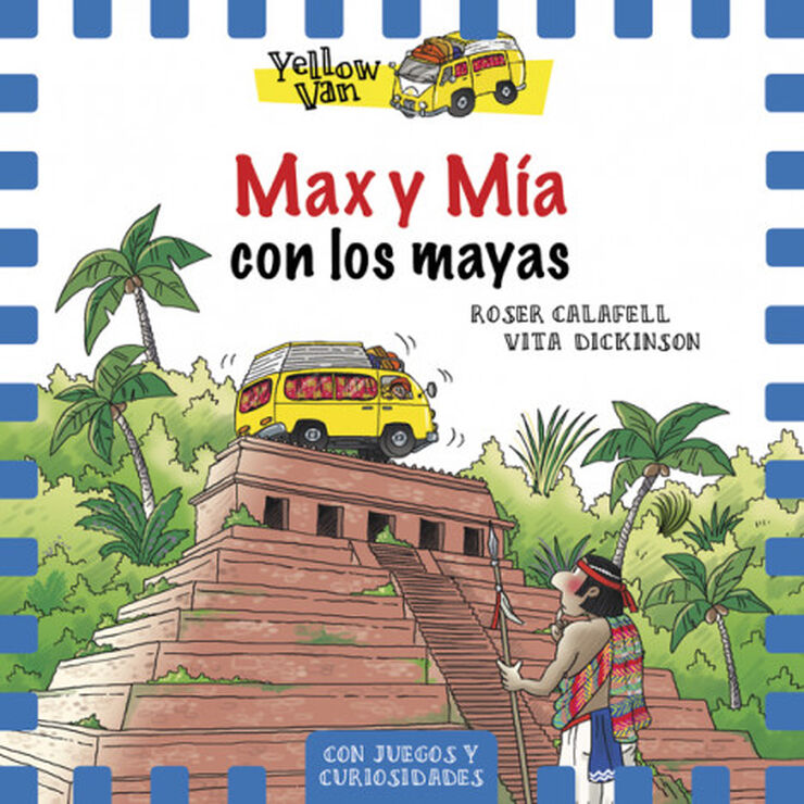 Yellow Van 14. Max y Mía con los mayas