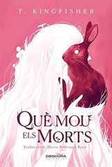 Què mou els morts Què mou els morts