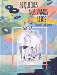 Si quieres nos vamos lejos