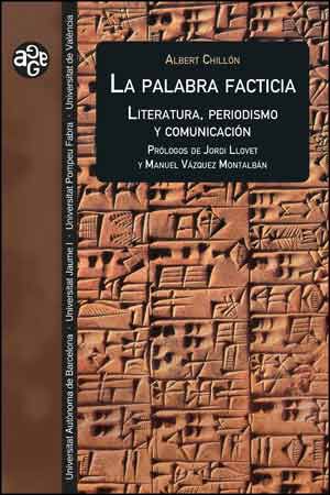 Palabra facticia: literatura, periodismo