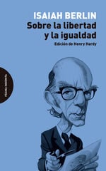 Sobre la libertad y la igualdad Sobre la libertad y la igualdad