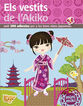 Vestits de l'Akiko, Els