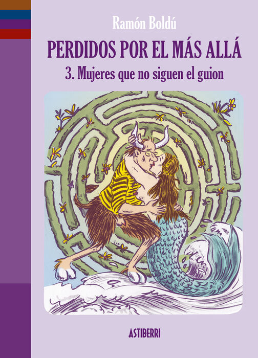 Perdidos por el m&aacute;s all&aacute; 3. Mujeres que no siguen el guion