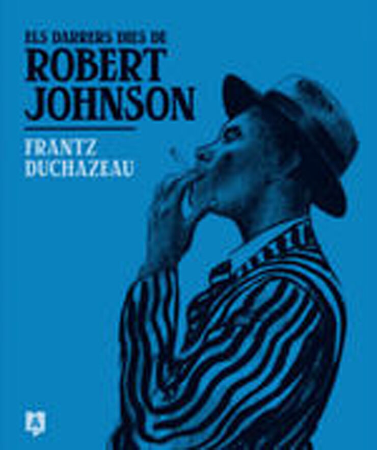 Els darrers dies de Robert Johnson