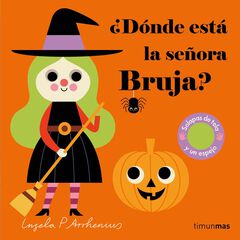 ¿Dónde está la señora Bruja? ¿Dónde está la señora Bruja?
