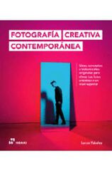Fotografía Creativa Contemporánea Fotografía Creativa Contemporánea