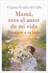 Mamá eres el amor de mi vida Mamá eres el amor de mi vida