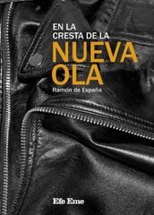 En la cresta de la Nueva Ola En la cresta de la Nueva Ola