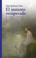 El instante recuperado El instante recuperado