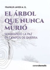El árbol que nunca murió El árbol que nunca murió