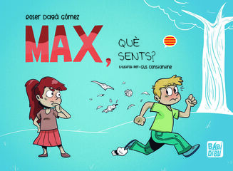 Max, què sents? Max, què sents?