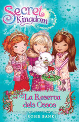 Secret Kingdom 15. La Reserva dels Óssos