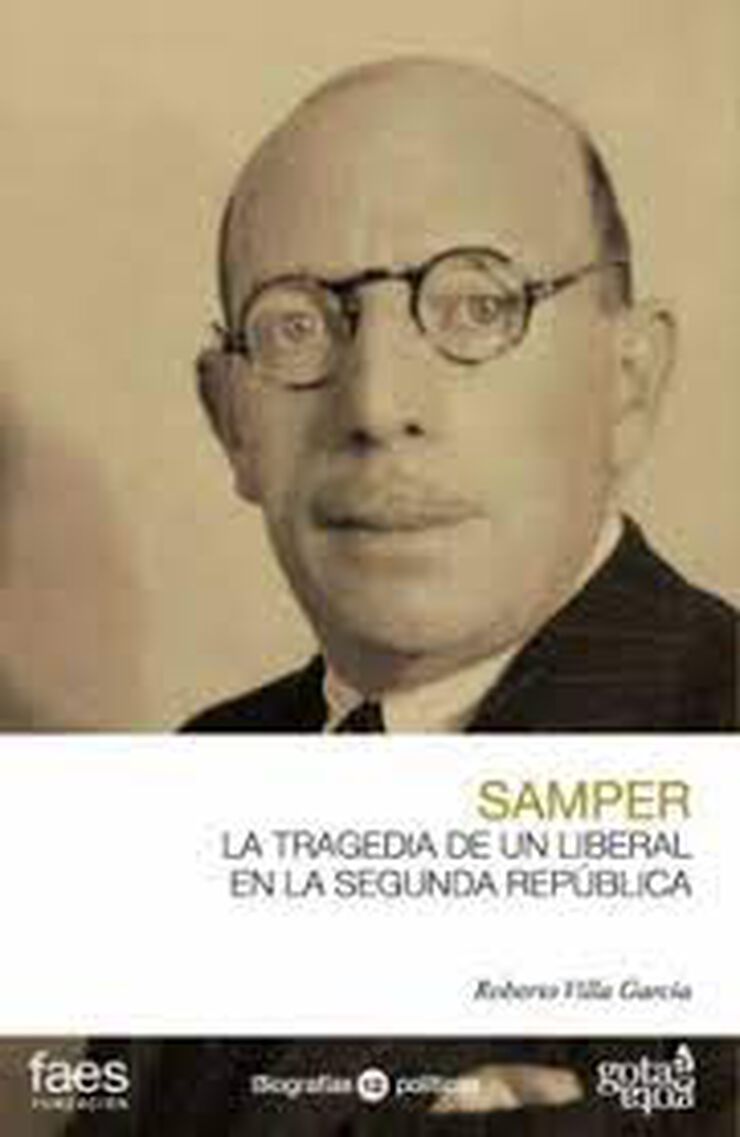Ricardo Samper. La tragedia de un liberal en la Segunda Republica
