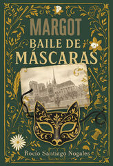 MARGOT. Baile de Máscaras