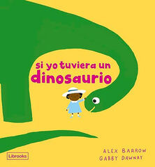 Si yo tuviera un dinosaurio Si yo tuviera un dinosaurio