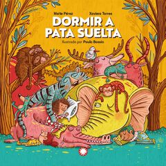 Dormir a pata suelta Dormir a pata suelta