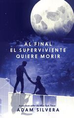 Al final el superviviente quiere morir Al final el superviviente quiere morir