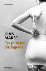Esa puta tan distinguida Esa puta tan distinguida