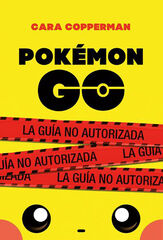 Pokémon Go. La guía no autorizada
