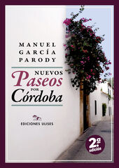 Nuevos paseos por Córdoba Nuevos paseos por Córdoba