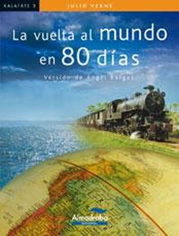 La vuelta al mundo en 80 días La vuelta al mundo en 80 días
