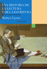 Una historia de la lectura y de la escritura en el mundo occidental Una historia de la lectura y de la escritura en el mundo occidental