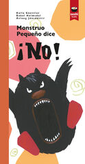 Monstruo Pequeño dice ¡NO! Monstruo Pequeño dice ¡NO!