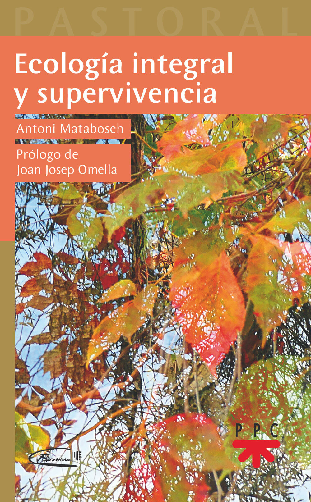 Ecolog&iacute;a integral y supervivencia