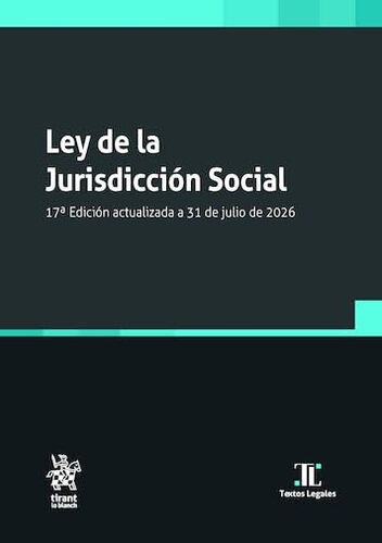 Ley de la jurisdicci&oacute;n social 17&ordf; edici&oacute;n