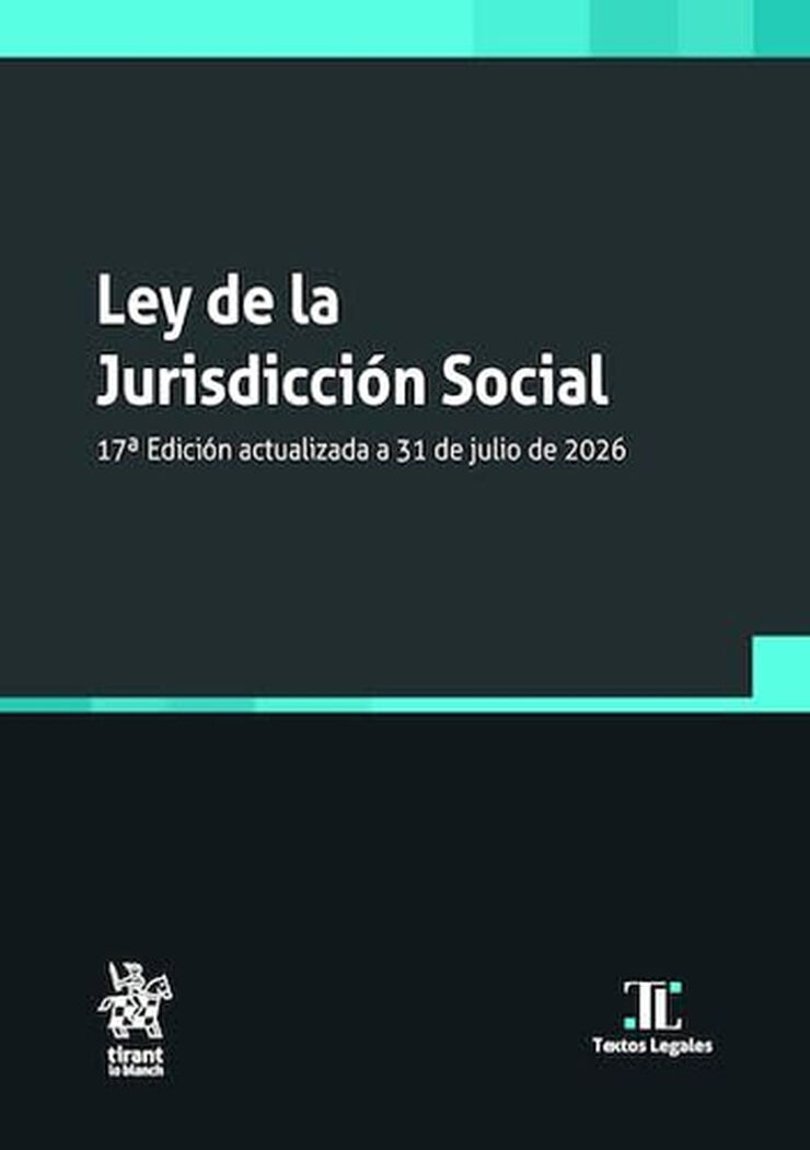 Ley de la jurisdicci&oacute;n social 17&ordf; edici&oacute;n