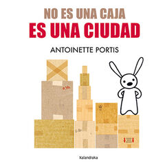 No es una caja, es una ciudad No es una caja, es una ciudad