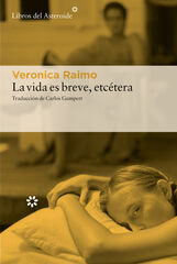 La vida es breve, etcétera La vida es breve, etcétera