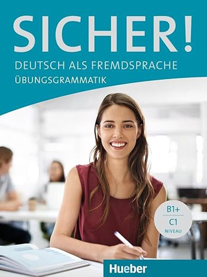SICHER Uebungsgrammatik B1+-C1