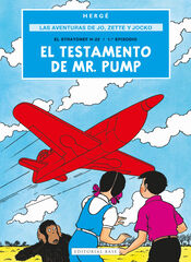 Las aventuras de Jo, Zette y Jocko 1. El testamento de Mr. Pump Las aventuras de Jo, Zette y Jocko 1. El testamento de Mr. Pump