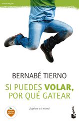 Si puedes volar, por qué gatear Si puedes volar, por qué gatear