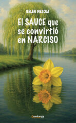 El sauce que se convirtió en narciso