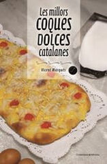Les millors coques dolces catalanes