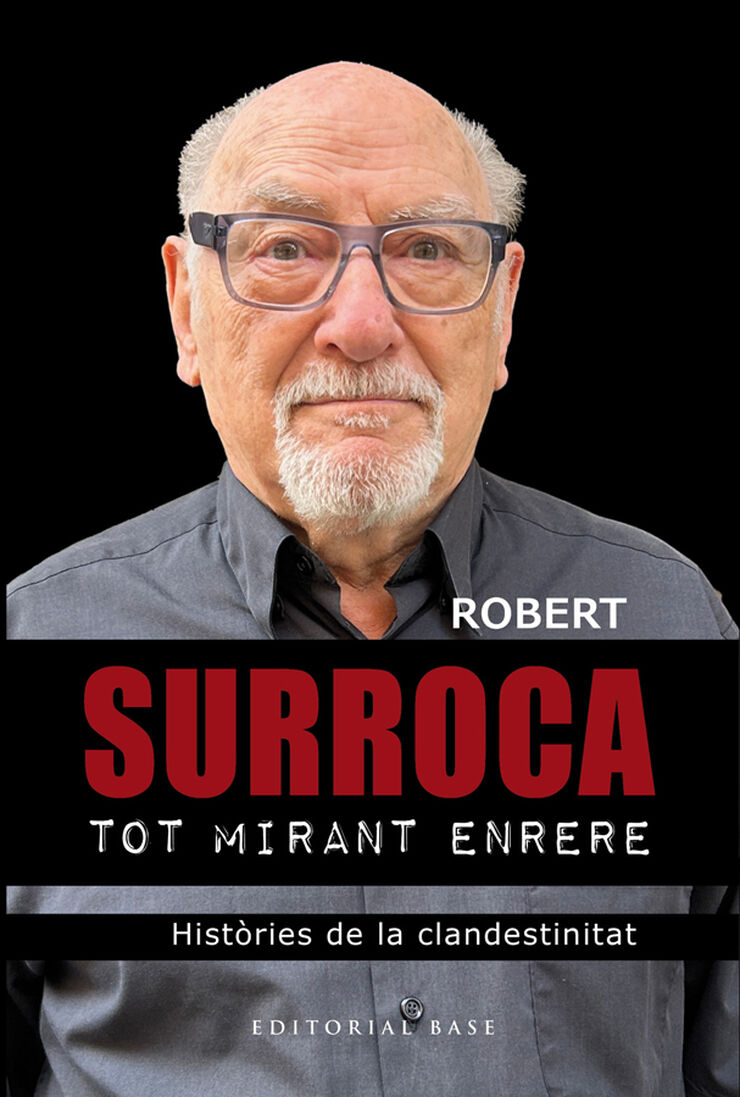 Robert Surroca. Tot mirant enrere