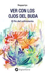 Ver con los ojos del Buda Ver con los ojos del Buda