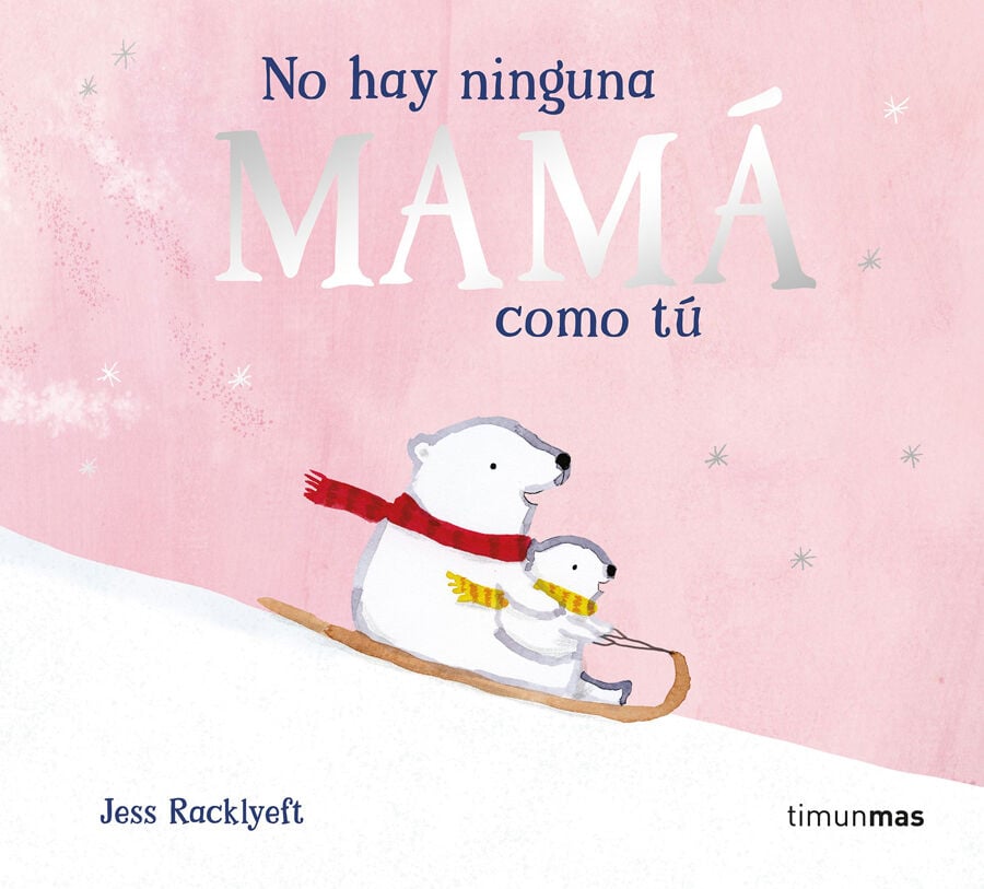 No hay ninguna mam&aacute; como t&uacute;