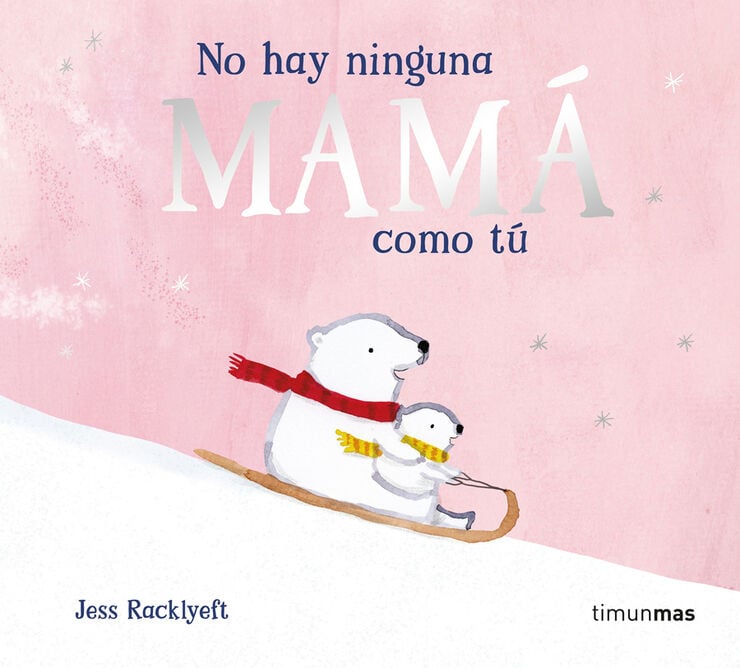 No hay ninguna mam&aacute; como t&uacute;