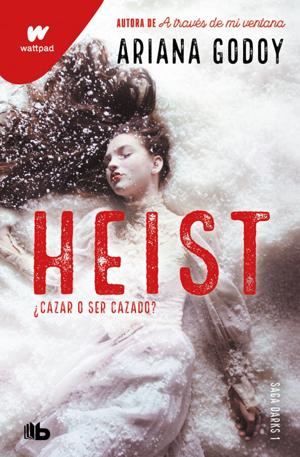 Heist. Cazar o ser cazado (edici&oacute;n revisada por la autora) (DARKS 1)
