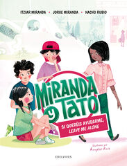 Si queréis ayudarme, leave me alone